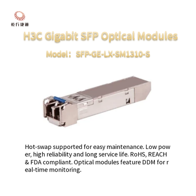 Mô-đun quang H3C Gigabit SFP Tiêu thụ điện năng thấp và SFP-GE-LX-SM1310-S có thể tráo đổi nóng