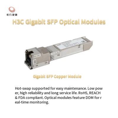 Mô-đun quang H3C Gigabit SFP Tiêu thụ điện năng thấp và SFP-GE-LX-SM1310-S có thể tráo đổi nóng